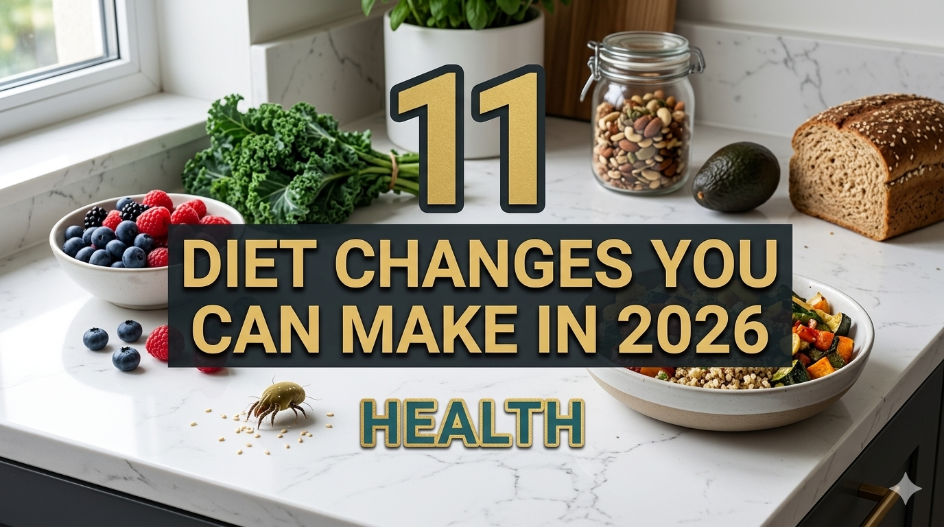 11 Diet Changes You Can Make in 2026 Health Guide to a Balanced Weight